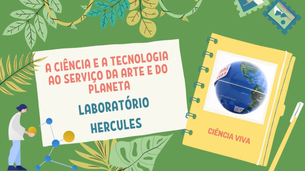 A ciencia e a tecnologia ao serviço da arte e do planeta